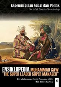 Image of Ensiklopedia leadership & manajemen Muhammad SAW : Kepemimpinan Sosial dan Politik
