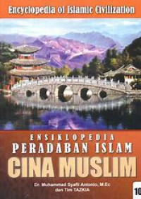 Ensiklopedia Peradaban Islam : Cina Muslim