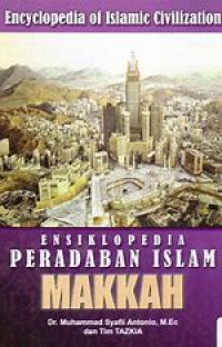 Ensiklopedia peradaban islam : Makkah
